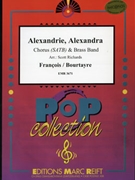 Alexandrie Alexandra by Francois Claude - Scott Richards and Bertrand Moren - for Chorus (Chorus (SATB) and Brass Band)