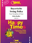 Bayerische Swing Polka by Kadlec Jirka for Tenor Saxophone and Piano (Tenor Saxophone and Piano)