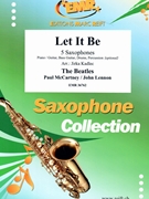 Let It Be by - Lennon John and Mccartney Paul Jirka Kadlec - Beatles for 5 Saxophones (5 Saxophones (S(A)A(T)A(T)TB) (Piano / Guitar Bass Guitar Drums Percussion (optional)))