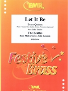Let It Be by - Lennon John and Mccartney Paul Jirka Kadlec - Beatles for 2 Trumpets Horn Trombone Tuba and Piano (2 Trumpets Horn Trombone Tuba and Piano (Piano / Guitar Bass Guitar Drums Percussion (optional)))