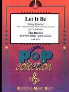 Let It Be by - Lennon John and Mccartney Paul Jirka Kadlec - Beatles for String Quartet (String Quartet (Piano / Guitar Bass Guitar Drums Percussion (optional)))