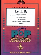 Let It Be by - Lennon John and Mccartney Paul Jirka Kadlec - Beatles for 3 Trumpets and Trombone (3 Trumpets and Trombone (Piano / Guitar Bass Guitar Drums Percussion (optional)))