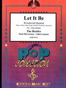 Let It Be by - Lennon John and Mccartney Paul Jirka Kadlec - Beatles for Woodwind Quartet (Woodwind Quartet (Piano / Guitar Bass Guitar Drums Percussion (optional)))