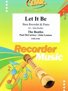 Let It Be by - Lennon John and Mccartney Paul Jirka Kadlec - Beatles for Bass Recorder and Piano (Bass Recorder and Piano)
