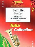 Let It Be by - Lennon John and Mccartney Paul Jirka Kadlec - Beatles for Tuba and Piano (Tuba and Piano)