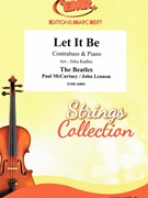 Let It Be by - Lennon John and Mccartney Paul Jirka Kadlec - Beatles for Contrabass and Piano (Contrabass and Piano)