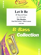 Let It Be by - Lennon John and Mccartney Paul Jirka Kadlec - Beatles for Bb Bass and Piano (Bb Bass and Piano)