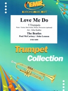 Love Me Do by - Lennon John and Mccartney Paul Jirka Kadlec - Beatles for 5 Trumpets (5 Trumpets (Piano / Guitar Bass Guitar Drums Percussion (optional)))