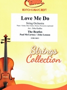 Love Me Do by - Lennon John and Mccartney Paul Jirka Kadlec - Beatles for String Orchestra (String Orchestra (Piano / Guitar Bass Guitar Drums Percussion (optional)))