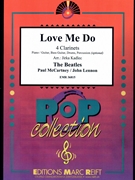 Love Me Do by - Lennon John and Mccartney Paul Jirka Kadlec - Beatles for 4 Clarinets (4 Clarinets (Piano / Guitar Bass Guitar Drums Percussion (optional)))