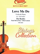 Love Me Do by - Lennon John and Mccartney Paul Jirka Kadlec - Beatles for Violin and Piano (Violin and Piano)