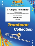 Trumpet Voluntary by Travers John - Mourey Colette - for 5 Trombones (5 Trombones (Piano / Guitar String Bass Glockenspiel Timpani (optional)))