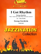 I Got Rhythm by Gershwin George - Jirka Kadlec - for String Quintet (String Quintet (Piano / Guitar Bass Guitar Drums Percussion (optional)))