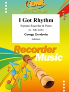 I Got Rhythm by Gershwin George - Jirka Kadlec - for Soprano Recorder and Piano (Soprano Recorder and Piano)