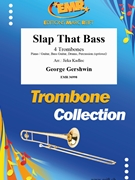Slap That Bass by Gershwin George - Jirka Kadlec - for 4 Trombones and Rhythm Section (4 Trombones and Rhythm Section (Piano / Guitar Bass Guitar Drums Percussion (optional)))