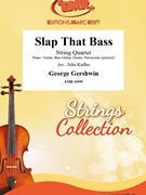 Slap That Bass by Gershwin George - Jirka Kadlec - for String Quartet (String Quartet (Piano / Guitar Bass Guitar Drums Percussion (optional)))