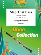 Slap That Bass by Gershwin George - Jirka Kadlec - for Oboe and Piano (Oboe and Piano)