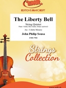 The Liberty Bell by Sousa John Philip - Mourey Colette - for String Quintet (String Quintet (Piano / Guitar Bass Guitar Drums (optional)))