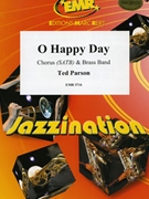 O Happy Day by Parson Ted - Moren - for Chorus (Chorus (SATB) and Brass Band)