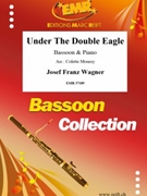 Under The Double Eagle by Wagner Josef Franz - Mourey Colette - for Bassoon and Piano (Bassoon and Piano)