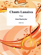 Chants Lunaires by Daetwyler Jean for Piano Solo (Piano Solo)