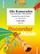 Alte Kameraden by Teike Carl - Mourey Colette - for Soprano Recorder and Piano (Soprano Recorder and Piano)