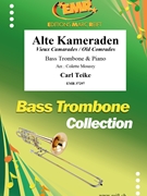 Alte Kameraden by Teike Carl - Mourey Colette - for Bass Trombone and Piano (Bass Trombone and Piano)