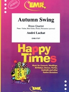 Autumn Swing by Lachat Andre for 2 Trumpets 2 Trombones and Drums (2 Trumpets 2 Trombones and Drums (Piano / Guitar Bass Guitar Drums Percussion (optional)))