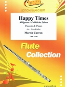 Happy Times by Carron Martin - Jirka Kadlec - for Piccolo and Piano (Piccolo and Piano)
