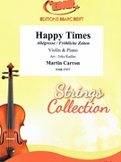 Happy Times by Carron Martin - Jirka Kadlec - for Violin and Piano (Violin and Piano)