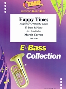 Happy Times by Carron Martin - Jirka Kadlec - for Eb Bass and Piano (Eb Bass and Piano)