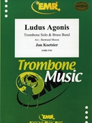 Ludus Agonis by Koetsier Jan - Moren Bertrand - for Trombone and Brass Band (Trombone and Brass Band)