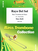 Rayo Del Sol by Reift Marc - Jirka Kadlec - for Bass Trombone and Piano (Bass Trombone and Piano)