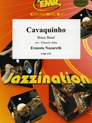 Cavaquinho by Nazareth Ernesto - Suba Eduardo - for Brass Band (Brass Band)