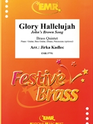 Glory Hallelujah by Kadlec Jirka for 2 Trumpets 3 Trombones and Drums (2 Trumpets 3 Trombones and Drums (Piano / Guitar Bass Guitar Drums Percussion (optional)))