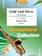 Gold And Silver by Lehar Franz - Jirka Kadlec - for 4 Saxophones (4 Saxophones (S(A)A(T)A(T)B) (Piano / Guitar Bass Guitar Drums Percussion (optional)))