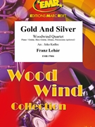 Gold And Silver by Lehar Franz - Jirka Kadlec - for Woodwind Quartet (Woodwind Quartet (Piano / Guitar Bass Guitar Drums Percussion (optional)))