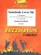 Somebody Loves Me by Gershwin George - Jirka Kadlec - for 5 Trumpets and Piano (5 Trumpets and Piano (Piano / Guitar Bass Guitar Drums Percussion (optional)))