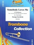 Somebody Loves Me by Gershwin George - Jirka Kadlec - for 4 Trombones and Rhythm Section (4 Trombones and Rhythm Section (Piano / Guitar Bass Guitar Drums Percussion (optional)))