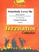 Somebody Loves Me by Gershwin George - Jirka Kadlec - for 2 Trumpets Horn and Trombone (2 Trumpets Horn and Trombone (Piano / Guitar Bass Guitar Drums Percussion (optional)))