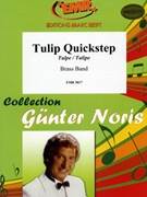Tulip Quickstep by Noris Gunter - Moren Bertrand - for Brass Band (Brass Band)