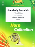Somebody Loves Me by Gershwin George - Jirka Kadlec - for Horn and Piano (Horn and Piano)