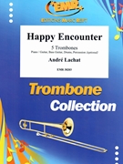 Happy Encounter by Lachat Andre for 5 Trombones (5 Trombones (Piano / Guitar Bass Guitar Drums Percussion (optional)))