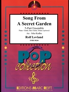 Song From A Secret Garden by Lovland Rolf - Jirka Kadlec - for 5 - Part Ensemble (5 - Part Ensemble (Keyboard Guitar and Drums optional) (Piano / Guitar Bass Guitar Drums (optional)))