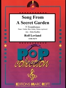 Song From A Secret Garden by Lovland Rolf - Jirka Kadlec - for 5 Trombones (5 Trombones (Piano / Guitar Bass Guitar Drums (optional)))