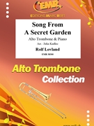 Song From A Secret Garden by Lovland Rolf - Jirka Kadlec - for Alto Trombone and Piano (Alto Trombone and Piano)