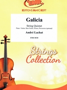 Galicia by Lachat Andre for String Quintet (String Quintet (Piano / Guitar Bass Guitar Drums Percussion (optional)))