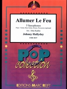 Allumer Le Feu by Hallyday Johnny - Jirka Kadlec - for 5 Saxophones (5 Saxophones (S(A)A(T)A(T)TB) (Piano / Guitar Bass Guitar Drums Percussion (optional)))