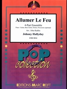 Allumer Le Feu by Hallyday Johnny - Jirka Kadlec - for 4 - Part Ensemble and Piano (4 - Part Ensemble and Piano / Keyboard (Piano / Guitar Bass Guitar Drums Percussion (optional)))