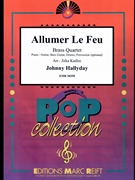 Allumer Le Feu by Hallyday Johnny - Jirka Kadlec - for 2 Trumpets 2 Trombones (2 Trumpets 2 Trombones (Piano / Guitar Bass Guitar Drums Percussion (optional)))